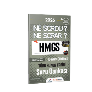Dizgi Kitap 2026 Hukuk Atölyesi HMGS Ne Sordu Ne Sorar Türk Hukuk Tarihi Tamamı Çözümlü Soru Bankası Av. Eyüp Yavuz 2. Baskı