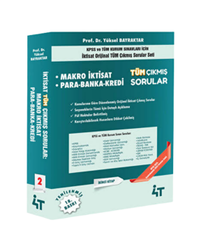 4T Yayınları KPSS A Grubu Makro İktisat, Para-Banka-Kredi Tüm Çıkmış Sorular Çözümlü 18. Baskı - Yüksel Bayraktar