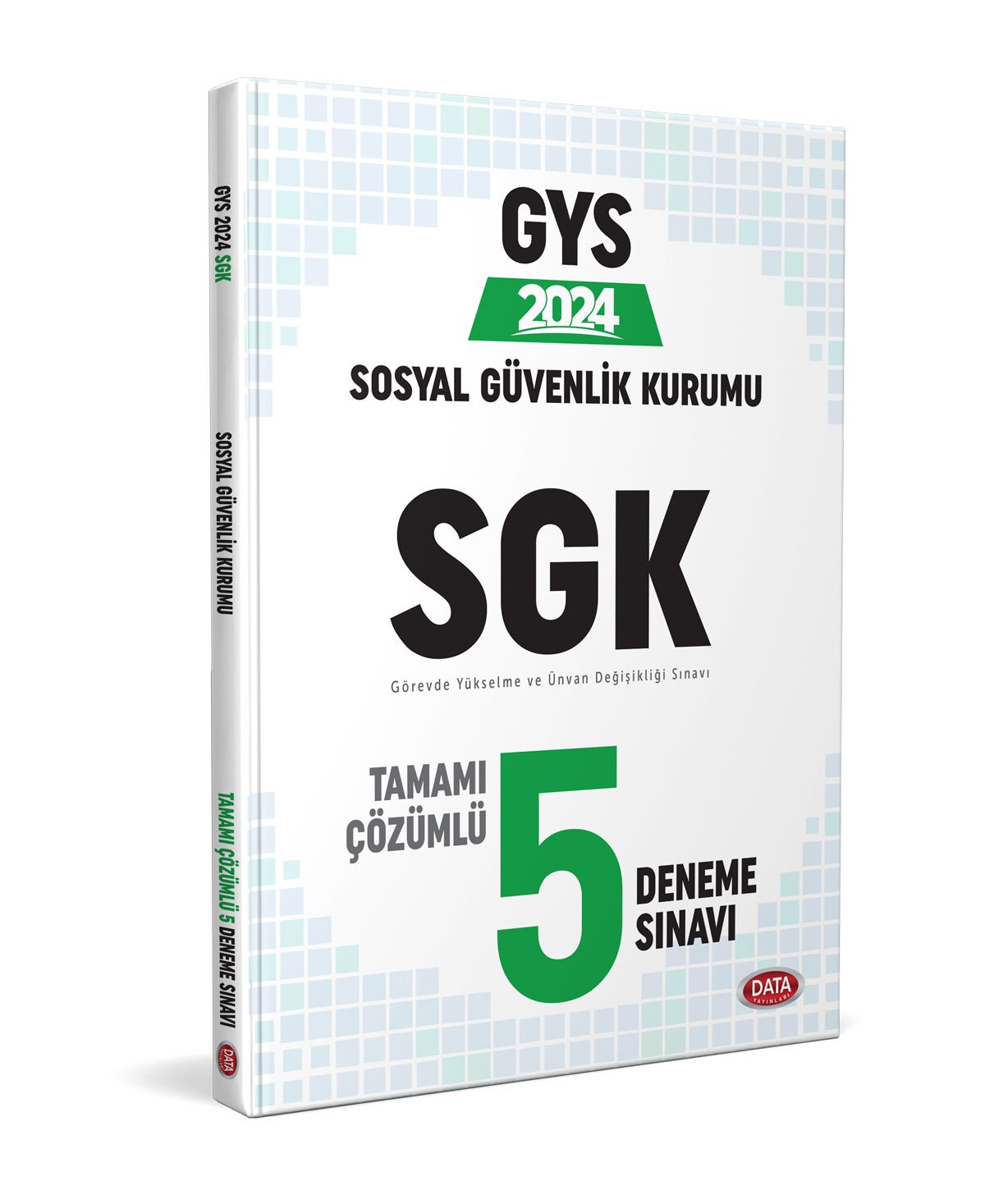 Sosyal Güvenlik Kurumu Sgk Gys Tamamı Çözümlü 5 Deneme Sınavı Data Yayınları