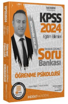 İndeks Akademi 2024 KPSS Eğitim Bilimleri Öğrenme Psikolojisi Soru Bankası Çözümlü - Bünyamin Atalay İndeks Akademi Yayıncılık