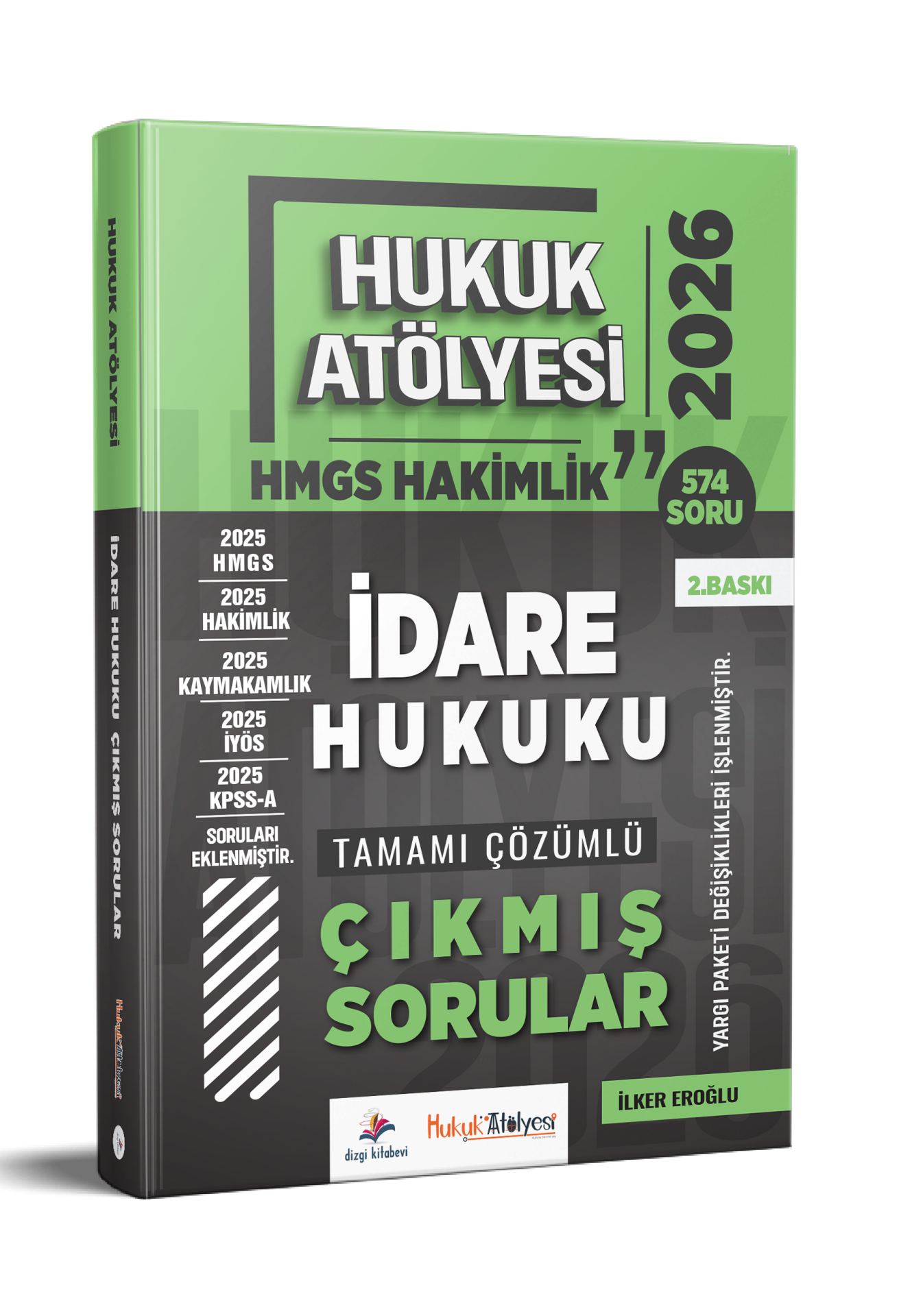 Dizgi Kitap 2026 Hukuk Atölyesi Hakimlik HMGS Hukuk Mesleklerine Giriş Sınavı İdare Hukuku Tamamı Çözümlü Çıkmış Sorular İlker Eroğlu 2. Baskı