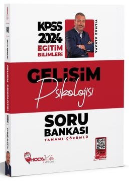 Hoca Kafası 2024 KPSS Eğitim Bilimleri Gelişim Psikolojisi Soru Bankası Çözümlü - Yılmaz Alkaya Hoca Kafası Yayınları