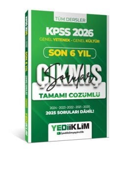 Yediiklim Yayınları 2026 KPSS Genel Yetenek Genel Kültür Son 6 Yıl Tamamı Çözümlü Çıkmış Sorular