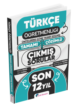 Özdil Akademi MEB-AGS ÖABT Türkçe Öğretmenliği Son 12 Yıl Tamamı Çözümlü Çıkmış Sorular