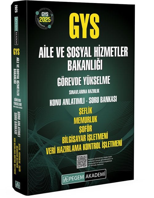 Pegem Akademi 2025 GYS Aile ve Sosyal Hizmetler Bakanlığı Görevde Yükselme Sınavlarına Hazırlık Konu Anlatımlı Soru Bankası Şeflik Memurluk Şoför Bilgisayar İşletmeni Veri Hazırlama Kontrol İşletmeni