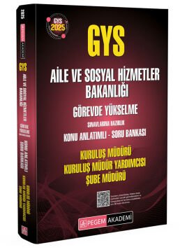 2025 GYS Aile ve Sosyal Hizmetler Bakanlığı Görevde Yükselme Sınavlarına Hazırlık Konu Anlatımlı Soru Bankası Kuruluş Müdürü Kuruluş Müdür Yardımcısı Şube Müdürü Pegem Yayınları