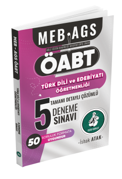 2025 Meb Ags ÖABT Türk Dili ve Edebiyatı Öğretmenliği Tamamı Detaylı Çözümlü 5 Deneme Sınavı İshak Atak Atak Yayınları
