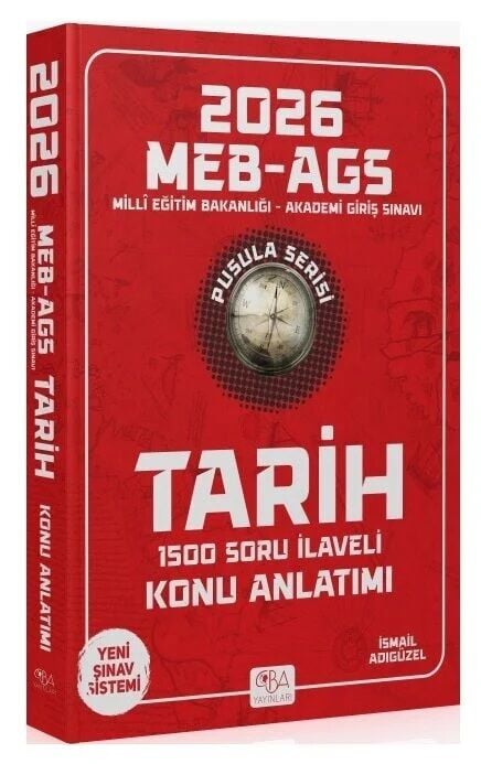 2026 MEB-AGS Tarihin Pusulası Konu Anlatımı - İsmail Adıgüzel CBA Yayınları