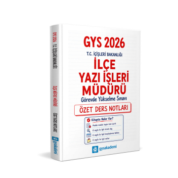 GYS Akademi 2026 T.C. İçişleri Bakanlığı İlçe Yazı İşleri Müdürü GYS Özet Ders Notları