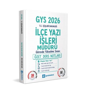 GYS Akademi 2026 T.C. İçişleri Bakanlığı İlçe Yazı İşleri Müdürü GYS Özet Ders Notları