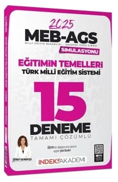 2025 MEB-AGS Simülasyonu Eğitimin Temelleri ve Türk Milli Eğitim Sistemi 15 Deneme Çözümlü - Zeynep Salman İçli İndeks Akademi Yayıncılık