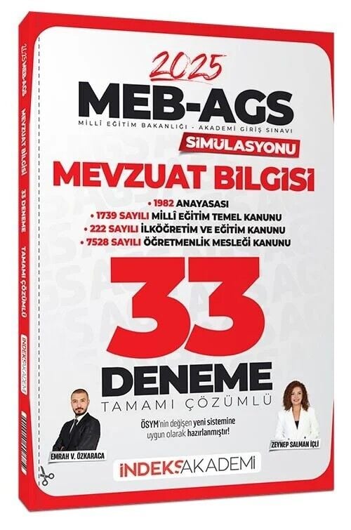 İndeks Akademi 2025 MEB-AGS Simülasyonu Mevzuat Bilgisi 33 Deneme Çözümlü - Emrah Vahap Özkaraca, Zeynep Salman İçli İndeks Akademi Yayıncılık