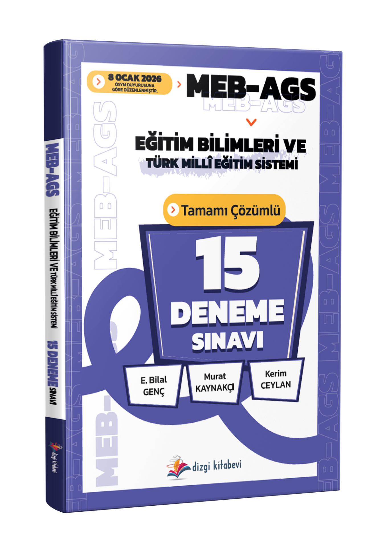 Dizgi Kitap 2026 MEB AGS Eğitim Bilimleri ve Türk Milli Eğitim Sistemi Tamamı Çözümlü 15 Deneme Sınavı E. Bilal Genç, Murat Kaynakçı, Kerim Ceylan