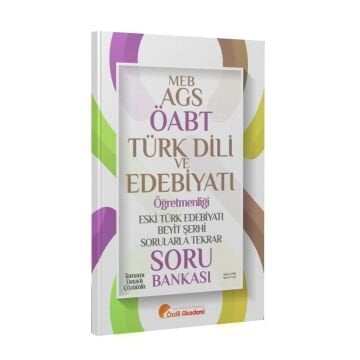 ÖABT MEB-AGS Türk Dili ve Edebiyatı Eski Türk Edebiyatı ve Beyit Şerhi Sorularla Tekrar Soru Bankası Çözümlü - Yekta Özdil Özdil Akademi Yayınları