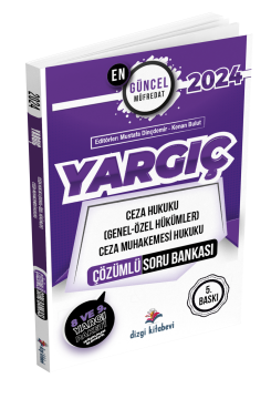 Dizgi Kitap 2024 Yargıç Ceza Hukuku (Genel- Özel Hükümler), Ceza Muhakemesi Hukuku Çözümlü Soru Bankası