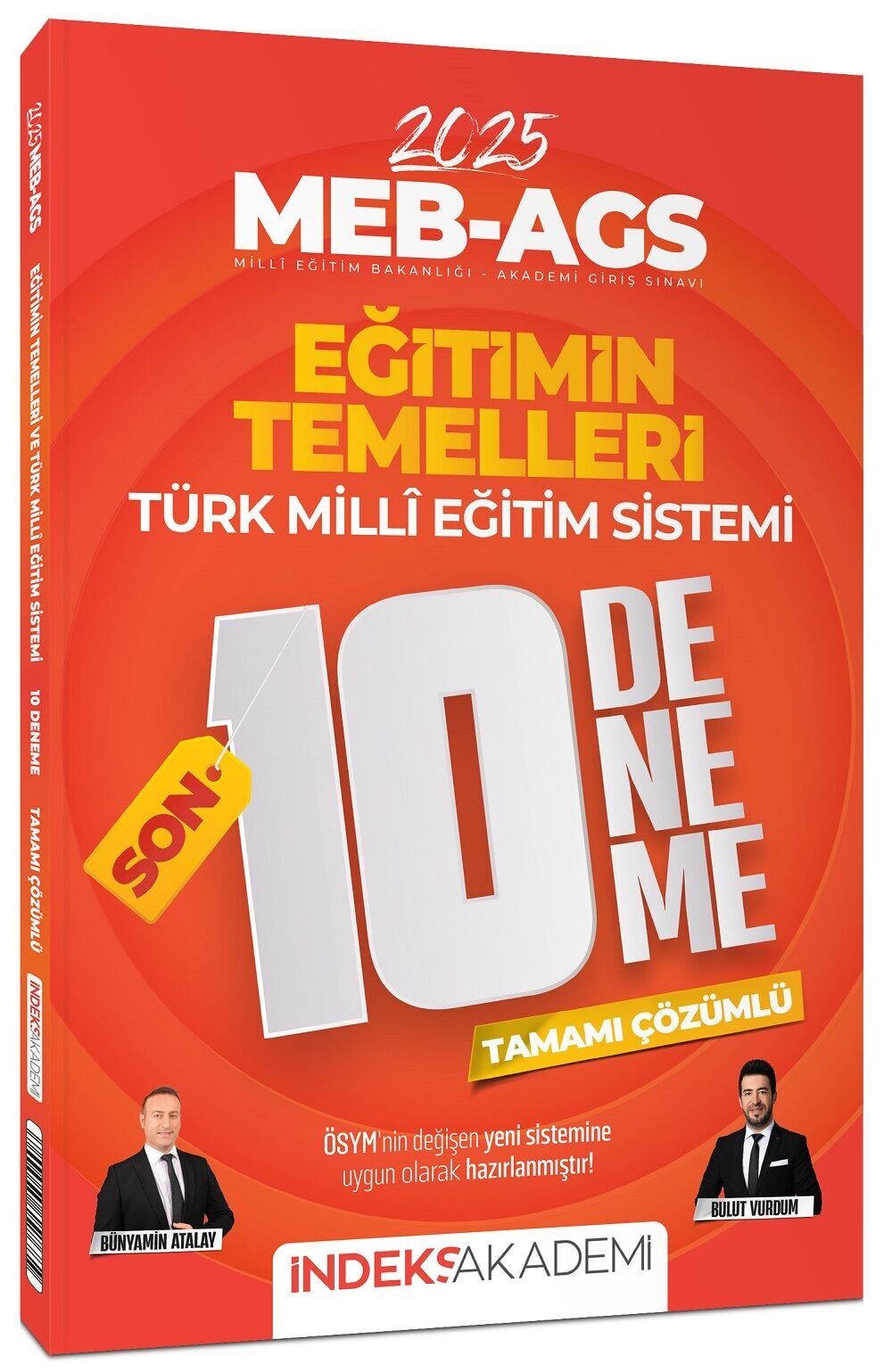 İndeks Akademi 2025 MEB-AGS Eğitimin Temelleri ve Türk Milli Eğitim Sistemi SON 10 Deneme Çözümlü - Bulut Vurdum, Bünyamin Atalay İndeks Akademi Yayıncılık