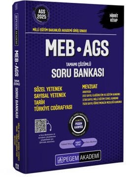 2025 MEB-AGS Sözel Yetenek-Sayısal Yetenek-Tarih-Türkiye Coğrafyası-Mevzuat Tamamı Çözümlü Soru Bankası Pegem Yayınları