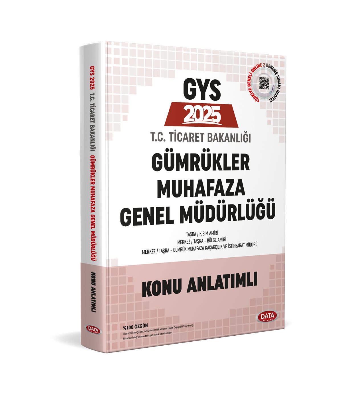 Ticaret Bakanlığı Gümrükler Muhafaza Genel Müdürlüğü 2025 GYS Konu Anlatımlı Data Yayınları