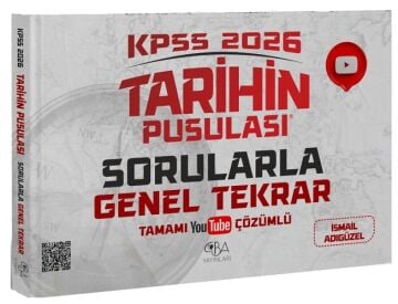CBA Yayınları 2026 KPSS Tarihin Pusulası Sorularla Genel Tekrar Çözümlü - İsmail Adıgüzel