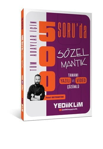 Tüm Adaylar İçin 500 Soru'da Tamamı Hem Video Çözümlü Hem Yazılı Çözümlü Sözel Mantık Soru Bankası Yediiklim Yayınları