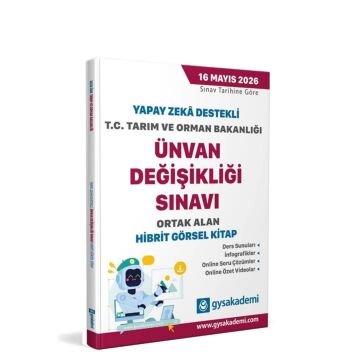 T.C. Tarım ve Orman Bakanlığı Ünvan Değişikliği Sınavı Ortak Konular Yapay Zeka Destekli Görsel Hibrit Kitap GYS Akademi Yayınları