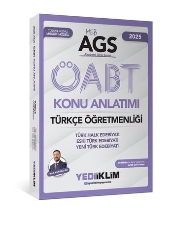 2025 MEB AGS ÖABT Türkçe Öğretmenliği Türk Halk Edebiyatı Eski Türk Edebiyatı Yeni Türk Edebiyatı Konu Anlatımı Yediiklim Yayınları