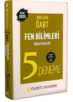 2025 MEB AGS ÖABT Fen Bilimleri Öğretmenliği Tamamı Çözümlü 5 Deneme Öğreti Akademi