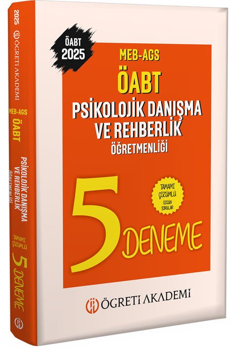 2025 MEB AGS ÖABT Psikolojik Danışma ve Rehberlik Öğretmenliği Tamamı Çözümlü 5 Deneme Öğreti Akademi
