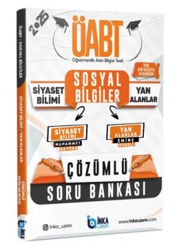 2025 Meb Ags ÖABT Sosyal Bilgiler Öğretmenliği Siyaset Bilimi ve Yan Alanlar Çözümlü Soru Bankası İnka Uzem