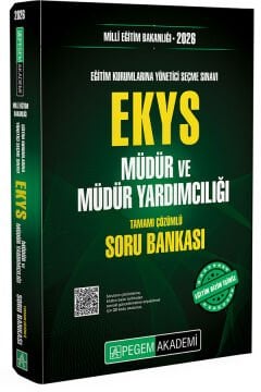 2026 MİLLÎ EĞİTİM BAKANLIĞI EKYS Müdür Ve Müdür Yardımcılığı Soru Bankası Pegem Akademi