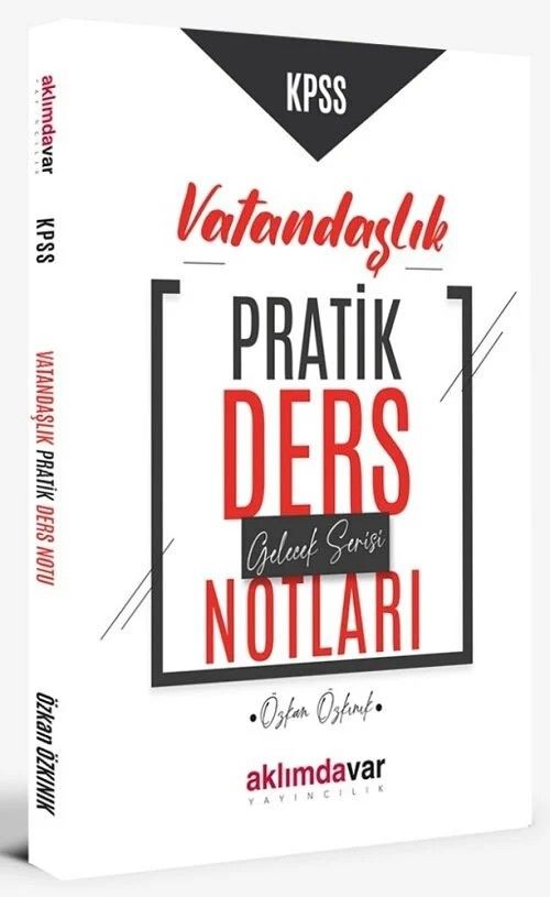 Aklımdavar KPSS Vatandaşlık Pratik Ders Notları - Özkan Özkınık Aklımdavar Yayıncılık