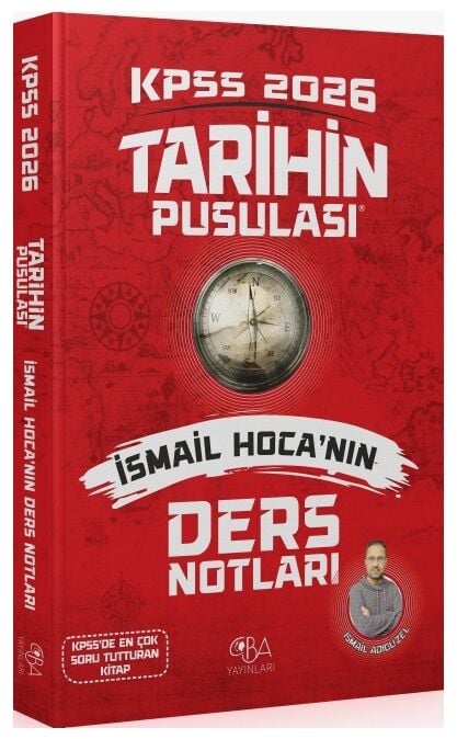 2026 KPSS Tarihin Pusulası Ders Notları - İsmail Adıgüzel CBA Yayınları