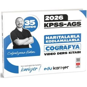 Coğrafyanın Kodları 2026 KPSS-AGS 35 Günde Haritalarla Kodlamalarla Coğrafya Video Ders Kitabı Edu Kariyer Yayınları
