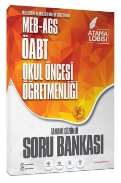 Atama Lobisi ÖABT MEB-AGS Okul Öncesi Öğretmenliği Soru Bankası Çözümlü Atama Lobisi Yayınları - İADESİZ