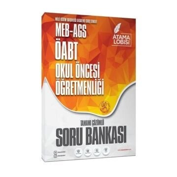 ÖABT MEB-AGS Okul Öncesi Öğretmenliği Soru Bankası Çözümlü Atama Lobisi Yayınları