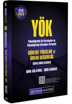 2025 GYS YÖK Görevde Yükselme ve Ünvan Değişikliği Konu Anlatımlı Soru Bankası Pegem Yayınları