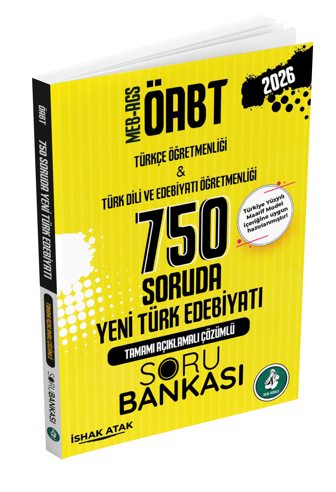 2026 Meb Ags ÖABT 750 Soruda Yeni Türk Edebiyatı Tamamı Açıklamalı Çözümlü Soru Bankası İshak Atak - Atak Yayınları