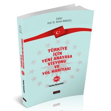 Türkiye İçin Yeni Anayasa Vizyonu ve Yol Haritası Savaş Yayınları