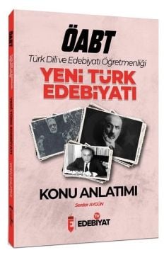 Edebiyat TV ÖABT Türk Dili ve Edebiyatı Yeni Türk Edebiyatı Konu Anlatımı - Serdar Aygün Edebiyat TV Yayınları