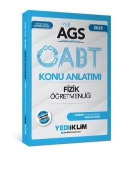 Yediiklim Yayınları MEB-AGS ÖABT Fizik Öğretmenliği Konu Anlatımı