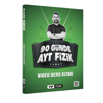 VİP Fizik 90 Günde AYT Video Ders Kitabı