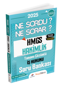 Dizgi Kitap Hukuk Atölyesi HMGS Hakimlik Ne Sordu Ne Sorar İş Hukuku Tamamı Çözümlü Soru Bankası Dr. Okan Yıldırım