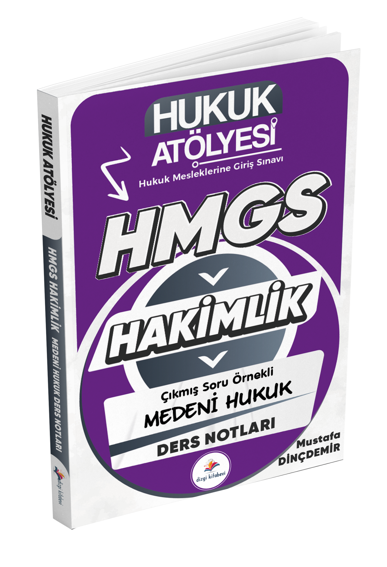 Dizgi Kitap Hukuk Atölyesi Hakimlik HMGS Hukuk Mesleklerine Giriş Sınavı Çıkmış Soru Örnekli Medeni Hukuk Ders Notları Mustafa Dinçdemir