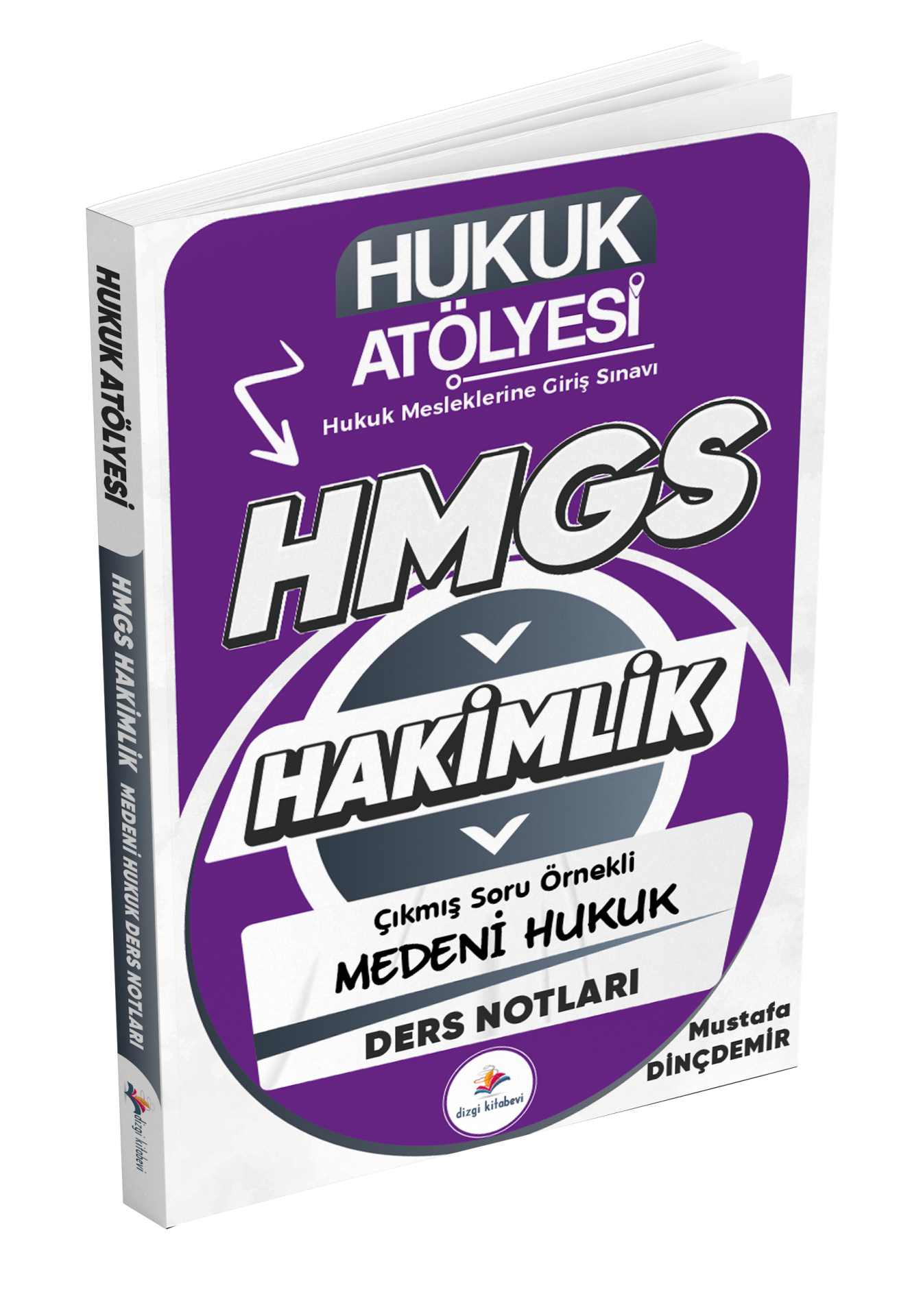 Dizgi Kitap Hukuk Atölyesi Hakimlik HMGS Hukuk Mesleklerine Giriş Sınavı Çıkmış Soru Örnekli Medeni Hukuk Ders Notları Mustafa Dinçdemir
