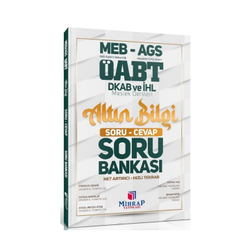 ÖABT MEB-AGS Din Kültürü ve Ahlak Bilgisi Öğretmenliği Altın Bilgi Soru Cevap Soru Bankası Mihrap Yayınları
