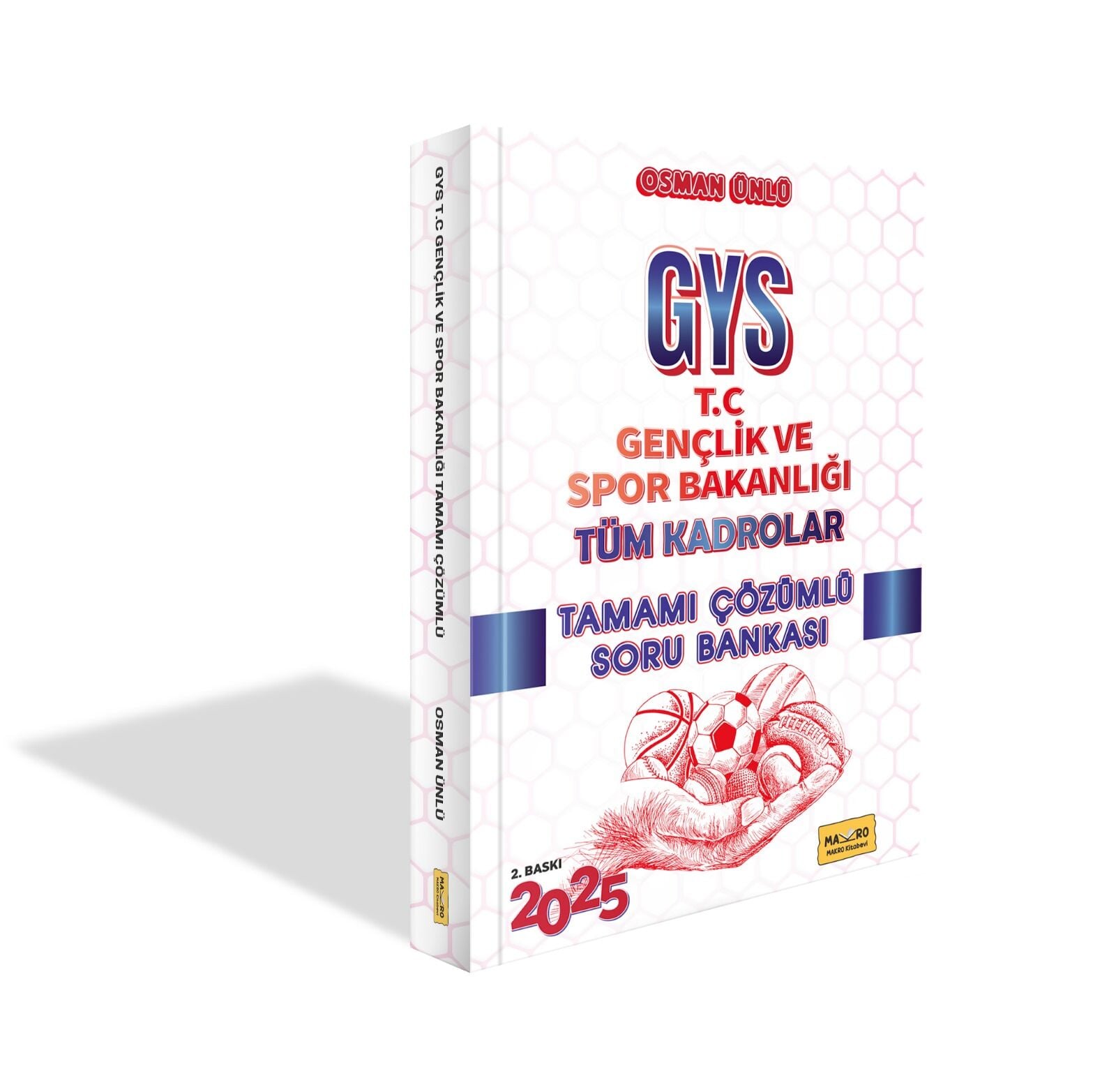 T.C. Gençlik ve Spor Bakanlığı Tüm Kadrolar GYS Tamamı Çözümlü Soru Bankası 2. Baskı 2025 Makro Yayınları