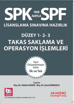 SPF Lisanslama Sınavlarına Hazırlık Takas, Saklama ve Operasyon İşlemleri