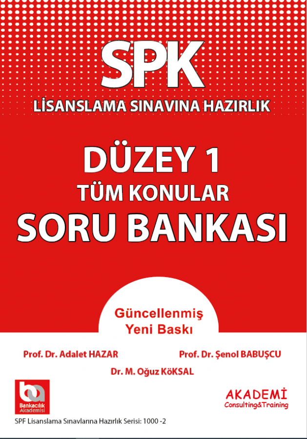 SPK Lisanslama Sınavlarına Hazırlık Düzey 1 Tüm Konular Soru Bankası