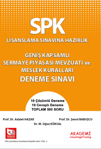 SPK Geniş Kapsamlı Sermaye Piyasası Mevzuatı ve Meslek Kuralları Deneme Sınavı