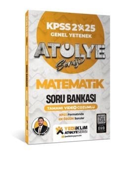 2025 Atölye Serisi KPSS Genel Yetenek Matematik Tamamı Video Çözümlü Soru Bankası Yediiklim Yayınları